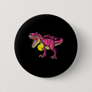 Pink out T Rex and Picklebyll Byll Brustkrebs A Button