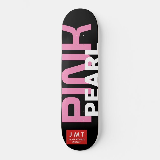 PINK PEARL Skateboard (Vorderseite)