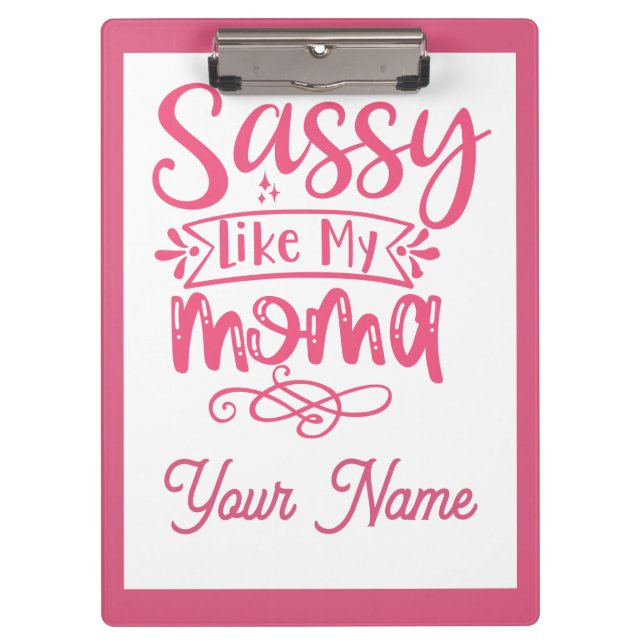 Pink Personalized "Sassy Moma"  Klemmbrett (Vorderseite)
