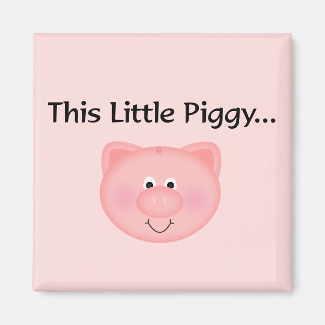 Pink Pig Dieses kleine Schwein Magnet (Vorne)