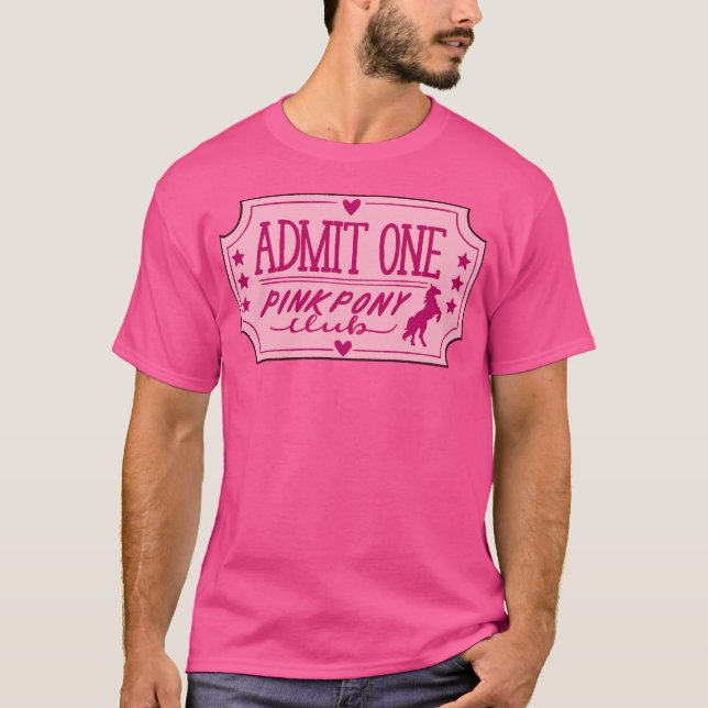 Pink Pony Club Ticket T-Shirt (Vorderseite)