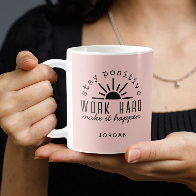 Pink Positive Motivational Quote with Any Name Kaffeetasse (Von Creator hochgeladen)