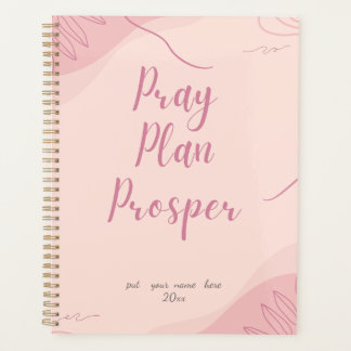 Pink Pray Plan Prosper Faith-Based Daily  Planer