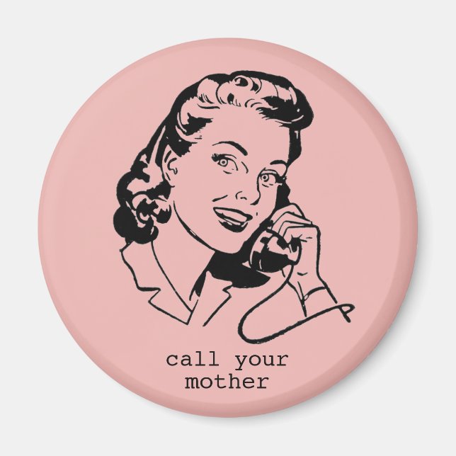 Pink Retro Rufen Sie Ihre Mutter lustiges Vintages Magnet (Vorne)