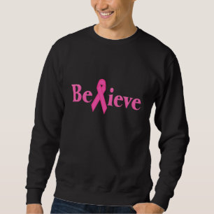 Pink Ribbon Brustkrebs glauben Sweatshirt
