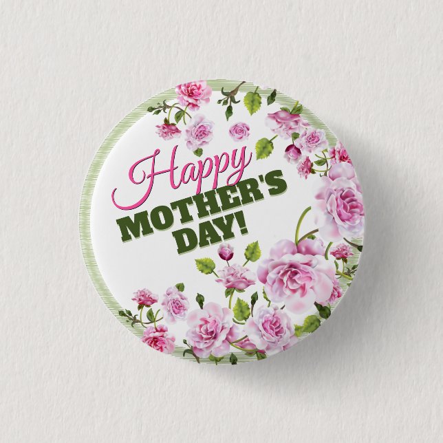 Pink Roses Floral Happy Mother’s Day Button (Vorderseite)