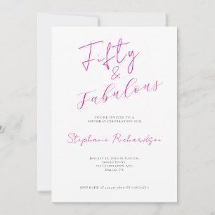 Pink Script Fifty and Fabulous 50. Geburtstagsfeie Einladung