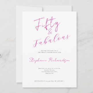 Pink Script Fifty and Fabulous 50. Geburtstagsfeie Einladung