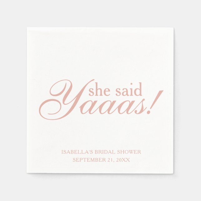 Pink Script Sie sagte Yaas! Brautparty Hochzeit Serviette (Vorderseite)