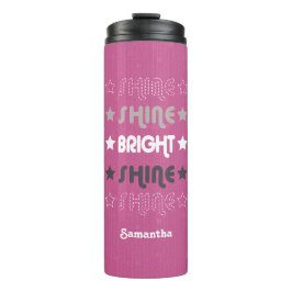 Pink Shine. Shine. Hell. Shine. Shine. Thermosbecher