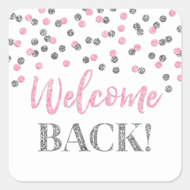 Pink Silver Confetti Welcome Back Square Sticker (Vorderseite)
