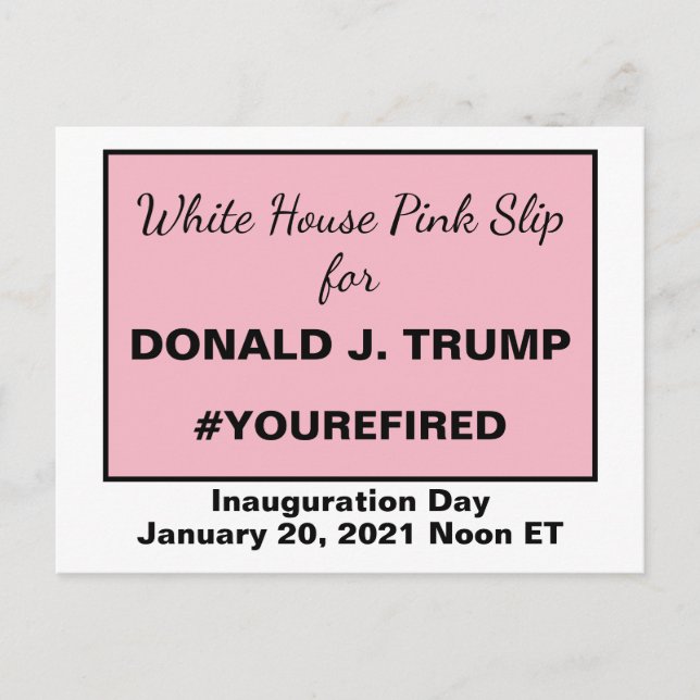 Pink-Slip des Weißen Hauses für Trump, für den du  Postkarte (Vorderseite)