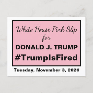 Pink Slip Trump im Weißen Haus ist für die Wahl 20 Postkarte