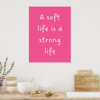 Pink Soft Life Zitat Wandbild