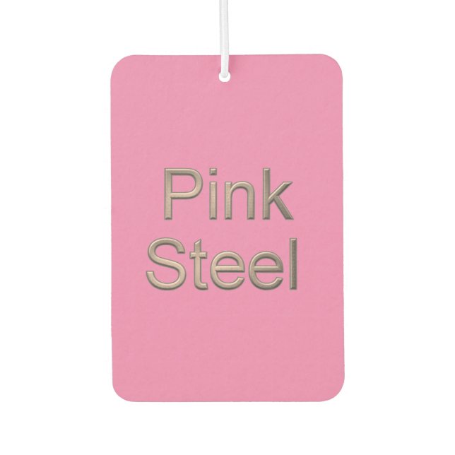 Pink Steel rosa Autos Lufterfrischer (Vorderseite)