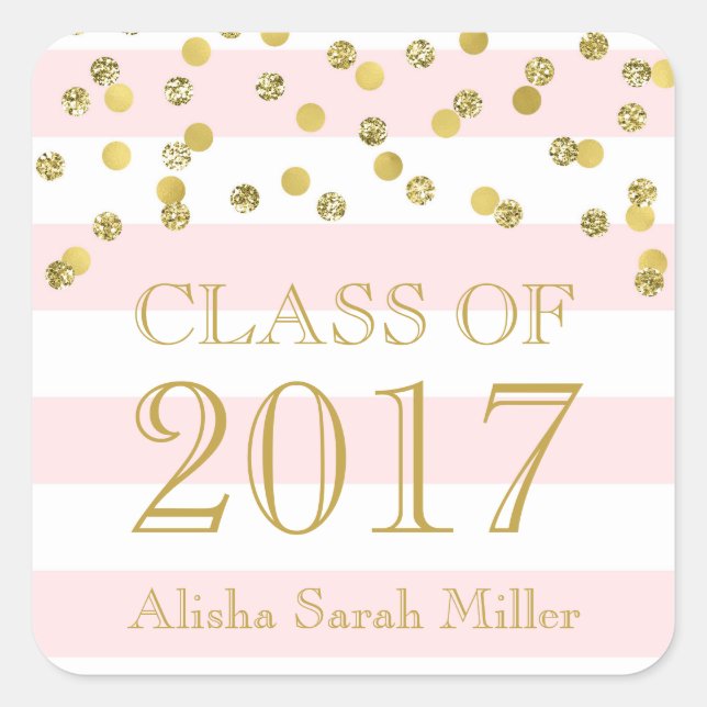 Pink Stripe Gold Confetti Abschluss Class of 2017 Quadratischer Aufkleber (Vorderseite)