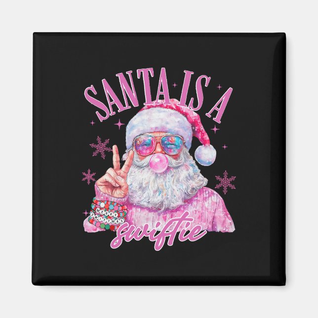 Pink Sungles Santa Is A Swifty Santa Christmas Bub Magnet (Vorne)