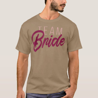 Pink Team Bride 431 T-Shirt