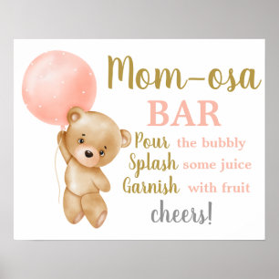 Pink Teddy Bear Momosa Bar Girl sign Poster