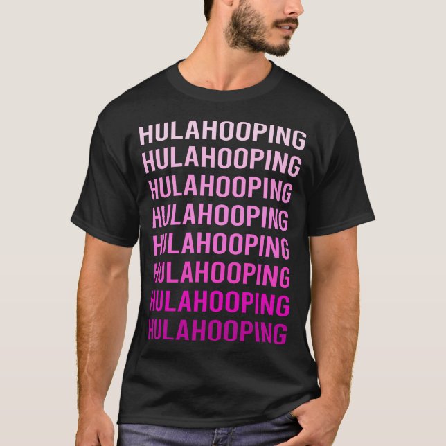 Pink Text Hula Hooping T-Shirt (Vorderseite)