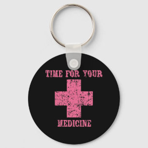 Pink Time for your Medicine Schlüsselanhänger