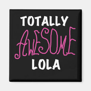 Pink Total Phantastisch Lola T - Shirt und Geschen Magnet