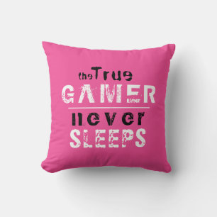 Pink True Gamer schläft nie für Girl Gamer Kissen