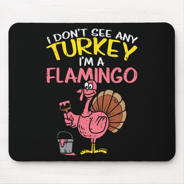 Pink Turkey Flamingo Fun Erntedank Tierpark Lover Mousepad (Vorne)