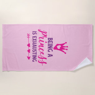 Pink und Lila Als Prinzessin ist es anstrengend Strandtuch
