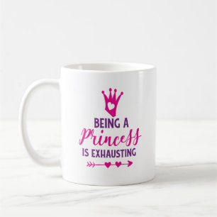 Pink und Lila Als Prinzessin zu sein ist anstrenge Kaffeetasse
