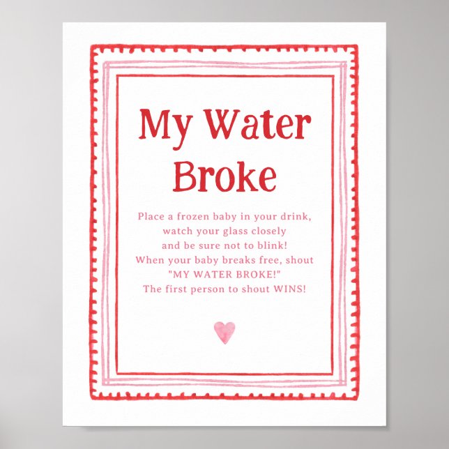 Pink und Red Heart Baby Dusche Mein Wasser Broke S Poster (Vorne)