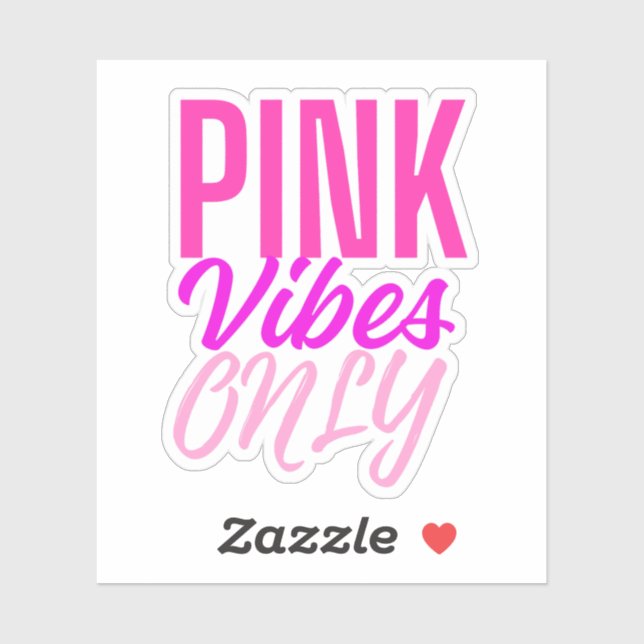 Pink Vibes Only – Girly Pink Aesthetic Text Aufkleber (Blatt)