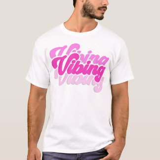 Pink Vibing Rosa Farbe Grafische rosa Farbfarben N T-Shirt