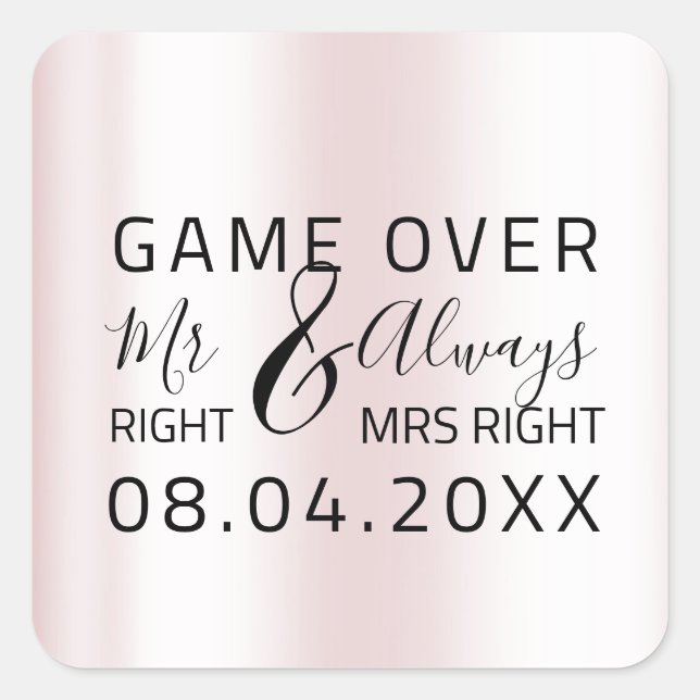 Pink Wedding Mr. Richtig immer Mrs Right Game Over Quadratischer Aufkleber (Vorderseite)