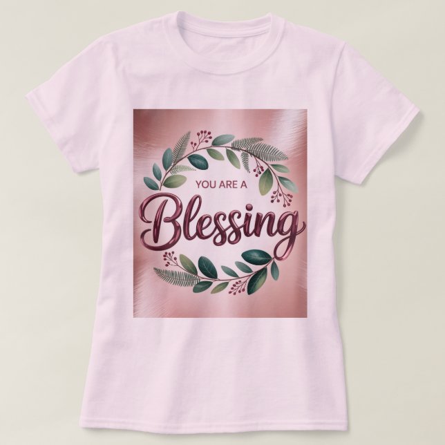 Pink You Are A Blessing T-Shirt (Design vorne)