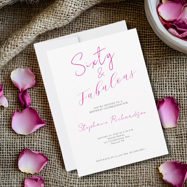 Pinke Schriftart Sixty and Fabulous 60. Geburtstag Einladung (Celebrate a 60th birthday event  with this 5" x 7" invitation)