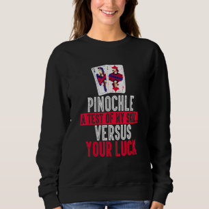Pinochle Card Game Gamer Player Trick-Take Sweatshirt