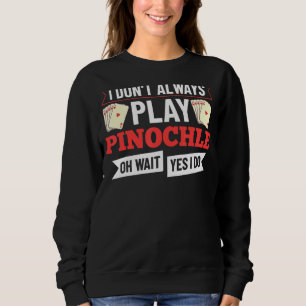 Pinochle Game Rules Karten Doppeldeckpunkte 1 Sweatshirt