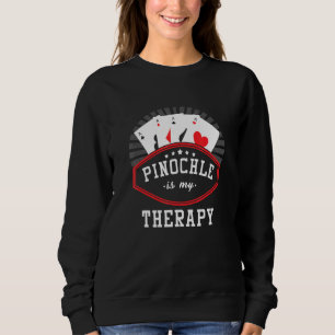 Pinochle ist meine Therapie Ace-Ten-Card Spiel Pnu Sweatshirt