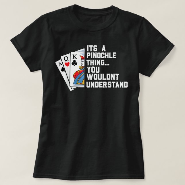 Pinochle Player Gif Funny Pinochle Card Game T-Shirt (Design vorne)