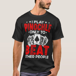 Pinochle Spieler Casino Card Spiel Pinochle Sport T-Shirt