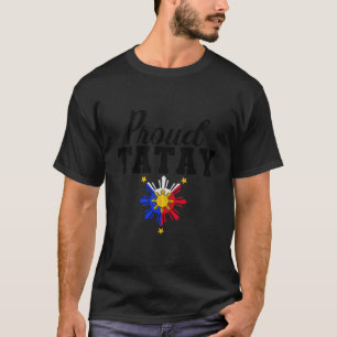 Pinoy Filipino Philippine Proud Tatay - Black Lett T-Shirt