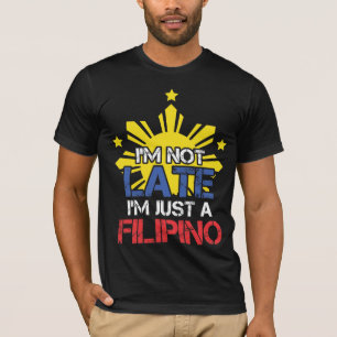 Pinoy Pinoy Punctuality Philippinen T-Shirt