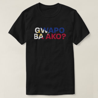 PinoyDesigns "Bin ich hübsch?" T-Shirt