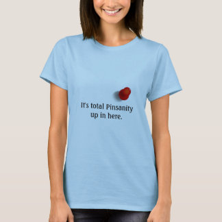 Pinterest - GesamtPinsanity T - Shirt