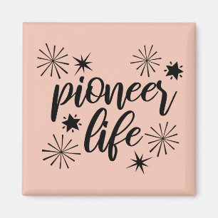 Pioneer Life Funkelnd Kalligrafie Magnet