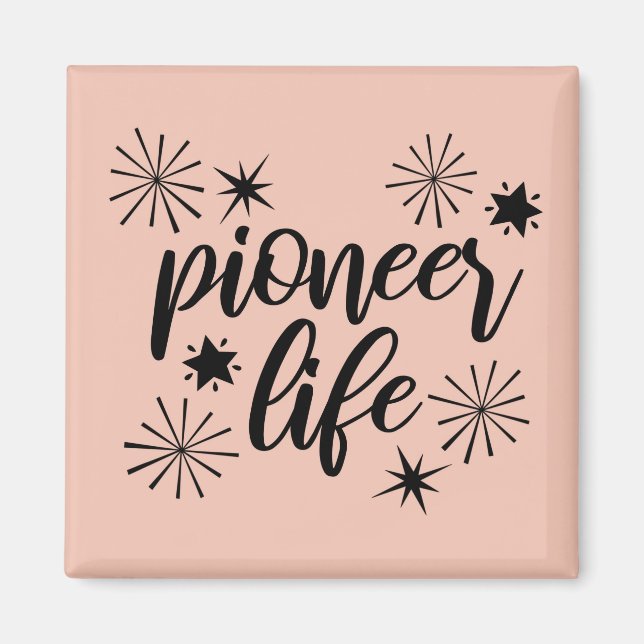 Pioneer Life Funkelnd Kalligraphie Magnet (Vorne)
