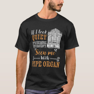 Pipe Organ Spieler Organist Spender Geschenk T-Shirt