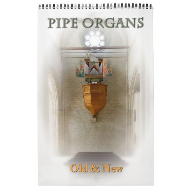 Pipe Organs Alte und neue individuell anpassbare K Kalender (Titelbild)