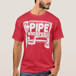 Pipe Whisperer Plumber Pipefitter Geschenk T-Shirt